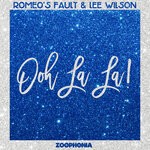 cover: Lee Wilson|Romeo's Fault - Ooh La La!