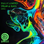 cover: Various - Full Send Dnb: Fully Loaded Drum & Bass 2022