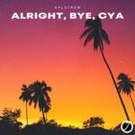 cover: Ahlstrom - Alright, Bye, Cya