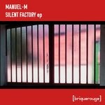 cover: Manuel-m - Silent Factory