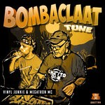 cover: Megatron Mc|Vinyl Junkie - Bombaclaat Tune