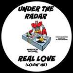 cover: Under The Radar (uk) - Real Love (Lovin' Me)