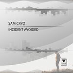 cover: Sam Cryo - Incident Avoided