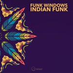 cover: Funk Windows - Indian Funk