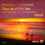 cover: Francisco Cervantes - You're With Me (Remixed)