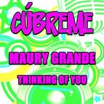 cover: Maury Grande - Thinking Of You (Vocal Mix)