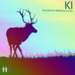 cover: Ki - The End Of Reproduction