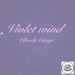 cover: Claude Cange - Violet Wind