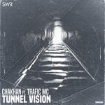 cover: Chakhan|Trafic Mc - Tunnel Vision