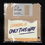 cover: Leandro Di - Only This Way