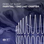 cover: Rebel Of Sleep - Fairytail/One Last Chapter