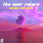 cover: Carlos Ferreira - The Near Future