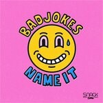 cover: Badjokes - Name It