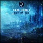 cover: Minimal Criminal V - Deep Dystopia