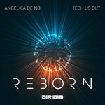 cover: Tech Us Out|Angelica De No - Reborn