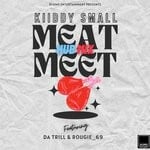 cover: Kiiddy Small Feat Rougie_69|Da Trill - Meat Meet (Hub Mix)