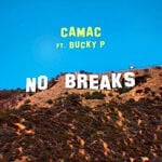 cover: Bucky P|Camac - No Breaks (Explicit)