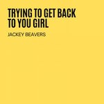 cover: Jackey Beavers - Trying To Get Back To You Girl