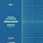 cover: Total Science - Squash (Break Remix)