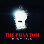 cover: Drew Vice - The Phantom