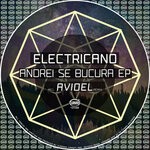 cover: Electricano - Andrei Se Bucura EP