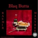 cover: Rasmir Mantree - Blaq Butta (Mixes)