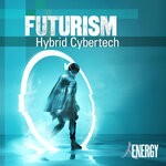 cover: Barry Whittaker-gilbey|Brian Colin Burrows|Phillip John Gregory - FUTURISM - Hybrid Cybertech