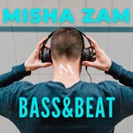 cover: Misha Zam - Bass & Beat