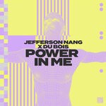 cover: Du Bois|Jefferson Nang - Power In Me