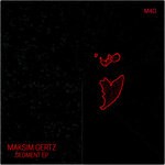 cover: Maksim Gertz - Segment EP