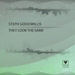 cover: Steph Goodwillis - They Look The Same