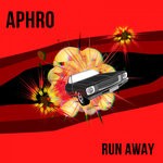 cover: Aphro - Run Away