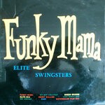 cover: The Elite Swingsters - Funky Mama