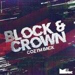 cover: Block & Crown - Coz I'm Back