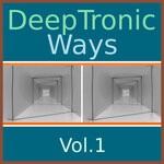 cover: Various - Deep Tronic Ways Vol 1