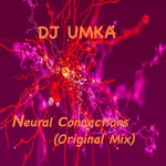 cover: Dj Umka - Neural Connections