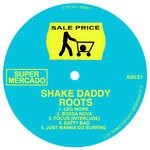 cover: Shake Daddy - Roots