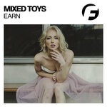 cover: Mixed Toys - Earn (Original Mix)