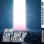 cover: Julian - Can't Give Up This Feeling