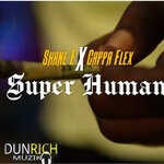 cover: Cappa Flexx|Shane E - Super Human