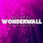 cover: Joe Morning - Wonderwall (90s Hits Playlist EP)