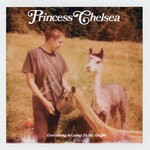 cover: Princess Chelsea - Everything Is Going To Be Alright