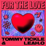 cover: Leah.o|Tommy Tickle - For The Love