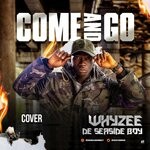 cover: Whyzee De Seaside Boy - Come & Go