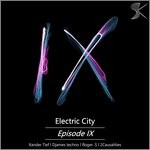 cover: 2causalities|Roger .s|Xander Tief|Djames Techno - Electric City Episode IX