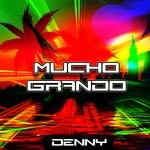 cover: Denny - Mucho Grando