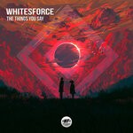 cover: Whitesforce - The Things You Say