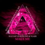 cover: Sultan Vilsonline|Vladi - Make Me