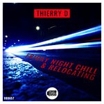 cover: Thierry D - Friday Night Chill & Relocating