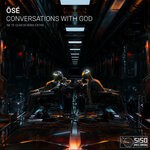 cover: Ose - Conversations With God (Ne Te Quaesiveris Extra)